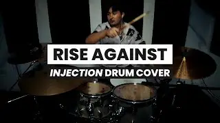 Rise Against - Injection - Drum Cover