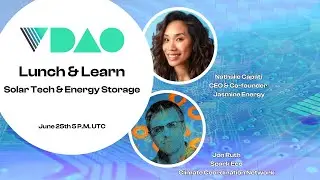 V DAO Lunch & Learn Solar Tech & Energy Storage