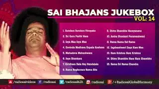 Sai Bhajans Jukebox 14   Best Sathya Sai Baba Bhajans   Top 15 Bhajans   Prasanthi Mandir Bhajans