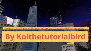 Паркур | Как получить ЗОЛОТОЕ время в Wall Run Warrior Time Trial 2023