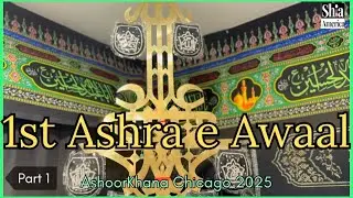 1st Ashra e Awal AshoorKhane |2025|Chicago
