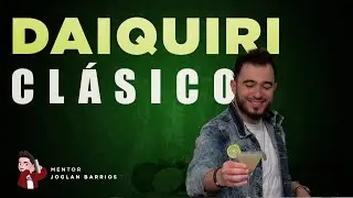 DAIQUIRI 🍸| Como hacer el Daiquiri Clásico | COCTELES POPULARES | Mentor Joglan