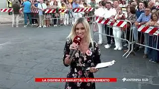 DIRETTA ANTENNA SUD  IO RESTO AL SUD LA DISFIDA DI BARLETTA, IL FIURAMENTO DEL 09 SETTEMBRE 2023