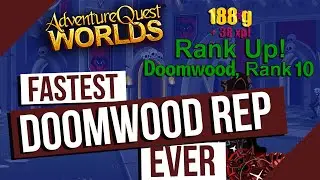 AQW How To Get Doomwood Rank 10 Rep Fast 2021 Best Video