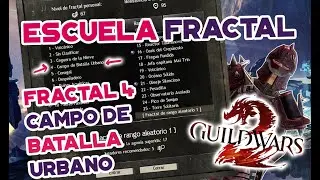 Fractal N°4 - Campo de Batalla Urbano: Escuela Fractal de Guild Wars 2
