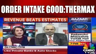 Thermax: 'Order Intake Good; Consumer Cos Placing Orders, See Traction in Chemical Ind' | CNBC TV18