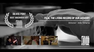 40th Cambridge Film Festival Silver Punt Award: Film, The Living Record of Our Memory