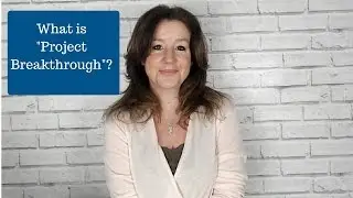 What is Project Breakthrough Project Breakthrough Review