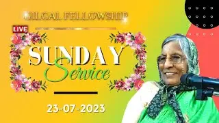 மேலானவைகளை நாடுங்கள் - Set your affection on things above - Part - 9 | Sunday Service - 23-07-2023