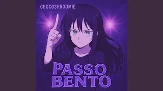 PASSO BENTO! (Super Slowed)