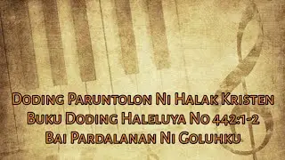 Buku Doding Haleluya No 442 | Bai Pardalanan Ni Goluhku | Panduan Bernyanyi