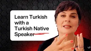 Learn Turkish with a Turkish Native Speaker