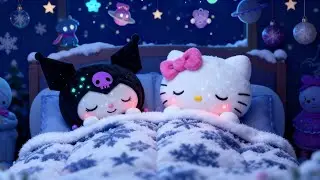 Hello Kitty Hugging a Teddy Bear 🧸💞 Calm Little Hearts Before Sleep 😴 Cozy Night Music ⭐