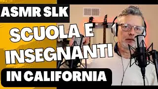 [Video ASMR Ita] voce rilassante Scuola e Guadagni degli Insegnanti in California