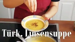 TÜRKISCHE ROTE LINSENSUPPE Wie kocht man die klassische türkische Linsensuppe? - Canans Rezepte
