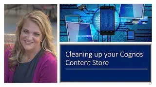 5. IBM Cognos Content Store Cleanup