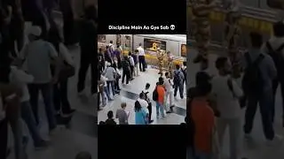Discipline Main Aa Gye Sab 😎 #indian #public #funny #metro #memes #shorts