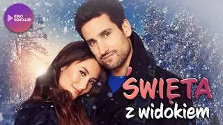 Święta z widokiem (2018) – Świąteczny Romans  | Cały Film PL | CHRISTMAS WITH A VIEW
