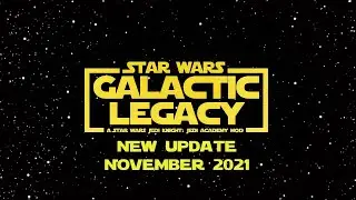 Star Wars: Galactic Legacy | Jedi Academy Mod | Новое обновление | Ноябрь 2021