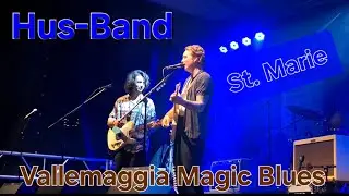 Hus-Band - St. Marie - Vallemaggia Magic Blues 2025 #bluesrock #southernrock