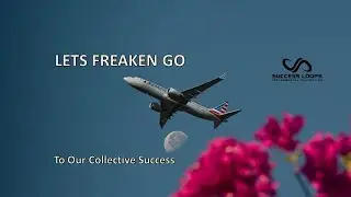 LET'S FREAKEN GO! - To Our Collective Success.
