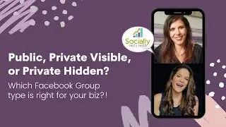Facebook Groups - Public or Private? How to Pick the Right Type for Your Business
