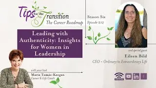 Leading with Authenticity: Insights for Women in Leadership with Eileen Bild | S6 ~ E212