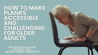 How to Make Planks Accessible AND Challenging for Older Adults