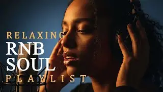 Midnight R&B Soul for Gentle Self Reflection   【R&B Relax】Healing Playlist   Music for Work , Study