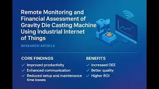 Smart Monitoring & ROI Optimization in Gravity Die Casting | IIoT & Industry 4.0 Breakthrough