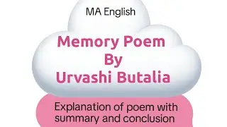 Memory Poem by Urvashi Butalia/MA English/Semester 1/Paper 3/MGSU Bikaner