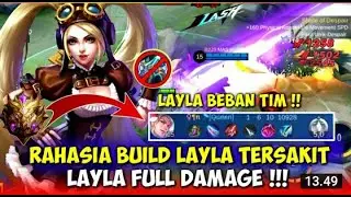 LAYLA GG! ITEM BUILD LAYLA TERSAKIT 2021 - BUILD TERSAKIT LAYLA TOP GLOBAL MOBILE LEGENDS