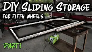 DIY Fifth Wheel Sliding Storage | Part 1