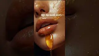 🦋✨️DIy lip mask ✨️🦋              #beauty #viral #aesthetic #youtube #lipcare #diy