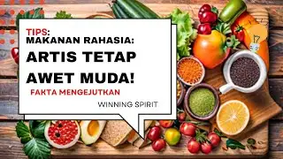 Makanan Rahasia Artis untuk Tetap Awet Muda! #awetmuda #sehat #tipsehat