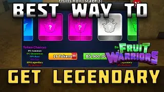 Best Way to Get LEGENDARY Fruit on Fruit Warriors