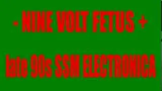 - NINE VOLT FETUS +  (1998) (ENTIRE ALBUM)