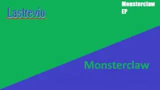Lastrevio - Monsterclaw
