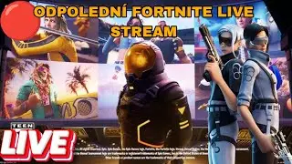 ODPOLEDN&Iacute; FORTNITE LIVE STREAM 🔴 - přijdi si zahr&aacute;t a pokecat