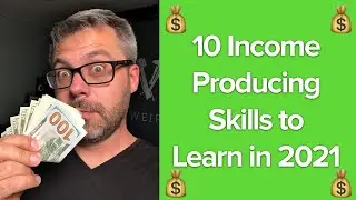 10 Income-Producing Skills to Learn in 2021
