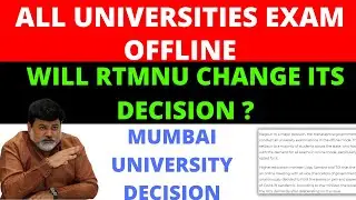 ALL UNIVERSITIES EXAMS OFFLINE 🔥| Will Rtmnu Change its Decision | Mumbai University