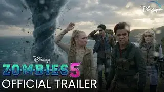 ZOMBIES 5 (2026) | OFFICIAL TRAILER &ndash; The Ocean Answers | Disney +