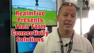 RealmFive Presents their Farm Connectivity Solutions