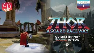 Thor Asgard Raceway: Part 1  - Disney Infinity 3.0