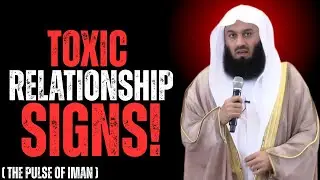 Mufti Menk Reveals TOP Signs of a Toxic Relationship