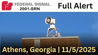 Federal Signal 2001-SRN (4th gen) - Alert | Athens, GA siren test | November 5, 2025