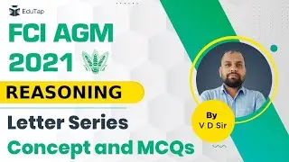 FCI AGM 2021 | Reasoning | Letter Series | Concept and MCQs