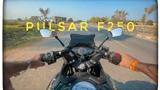 Bajaj Pulsar F250  | First Ride Review | Top Speed, Mileage, Exhaust Note & More