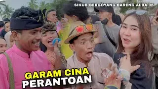 SIKUR AMBYAR LAGU SASAK GARAM CINA DAN PERANTOAN | GAZALI ALBA 05