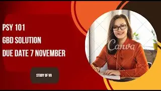Psy 101 GDB Solution || Fall 2024 GDB solution